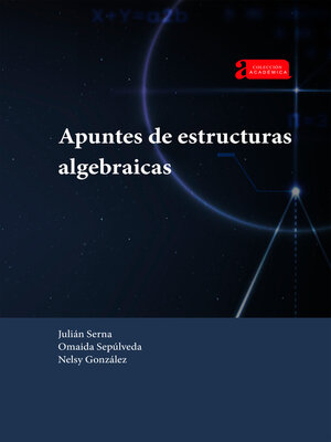 cover image of Apuntes de estructuras algebraicas